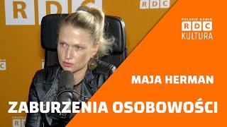 🟠 MAJA HERMAN: Zaburzenia osobowości 🟠 #SEGRITTA #RDCKULTURA #MAJAHERMAN