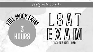 LSAT Mock Exam Timer 3 HRS (including breaks) | Study with K.apchi