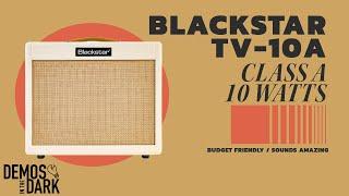 Blackstar TV-10A // Class A Amplifier