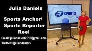 Julia Daniels Sports Anchor/Sports Reporter Reel