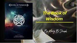 Unlock the Secret: The Book of Wisdom by Harry B. Joseph - Part 4 #thirdeye