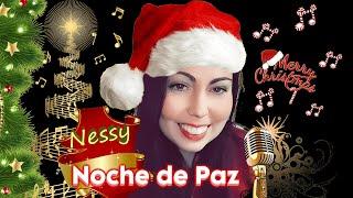 Noche de Paz  - Cover by Nessy 