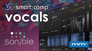 MMTV: Sonible smart:comp - Vocal Compression | Carlo Libertini