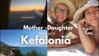 Mother- Daughter Weekend Getaway in Kefalonia #kefalonia #travelvlog #motherdaughter