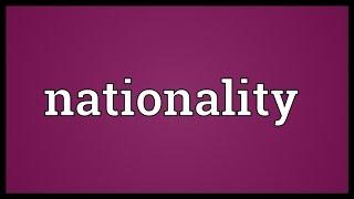 Nationality Meaning