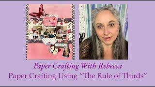 Paper Crafting Using "The Rule of Thirds"