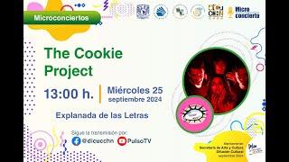 #MicroConciertos presenta a "The Cookie Project" en vivo desde el CCH Naucalpan