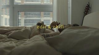 edit and chill with me // lofi hip-hop