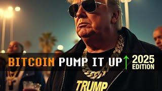 BITCOIN PUMP IT UP ↑ - 2025 EDITION