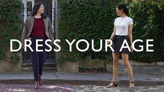 How To Dress Your Age - Tips For Your 20's, 30's, 40's, 50's and Beyond