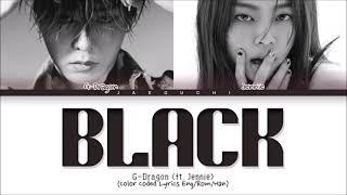 G-DRAGON & Jennie - BLACK (Color Coded Lyrics)