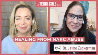 Healing from Narc Abuse, with Dr. Jaime Zuckerman - Terri Cole