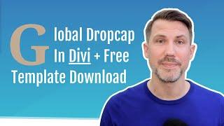 How To Add GLOBAL Drop Caps In Divi Posts