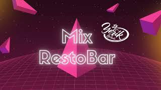 DJ YERIK GARCIA - MIX RESTOBAR