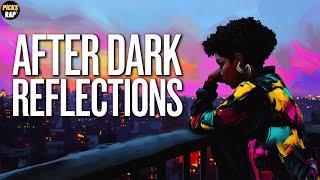 After Dark Reflections - Alternative R&B for Deep Reflections