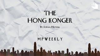 【The Hong Konger by Sophia Hotung X MPWEEKLY】由彩虹邨走到金鐘　探看Hong Konger的生活日常