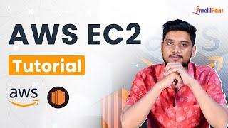 AWS EC2 Tutorial | What Is AWS EC2 | AWS EC2 Tutorial For Beginners | Amazon EC2 | Intellipaat