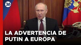  La advertencia de Putin a Europa