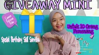 GIVEAWAY MINI SPESIAL BRITHDAY SISIL SANTIKA  UNTUK 10 ORANG YANG BERUNTUNG 