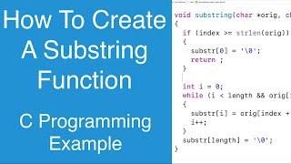 How To Create A Substring Function | C Programming Example