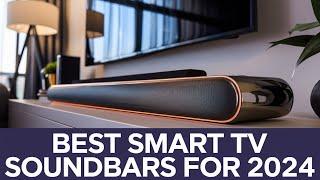 Top 5 Best Smart TV Soundbars of 2024