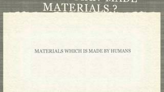 ManMade Materials and Natural Materials