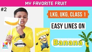 My Favourite Fruit Banana/ Easy Lines on Banana / Banana Day Speech for Kids // Rkistic