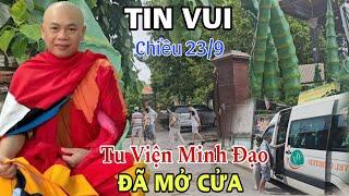 Gấp Gấp..Tin Mừng Chiều 23/9 Tu Viện Minh Đạo Đã Mở Của