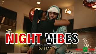 DJ STAN NIGHT PARTY VIBES FT  SAVARA | BIEN | NAIROBI | CHILL  | MIX 2024 ( EP 06)