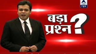 WATCH 'Bada prashn?' with ABP News anchor Abhisar Sharma tomorrow night at 9