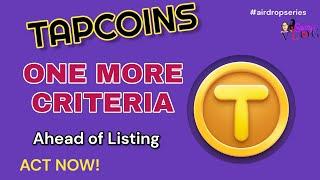 TAPCOINS AIRDROP PROJECT MOST IMPORTANT UPDATE ahead of Listing | ACT NOW