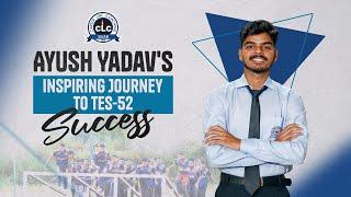 Ayush Yadav's Inspiring Journey to TES-52 Success...#clc #nda #academy #officer