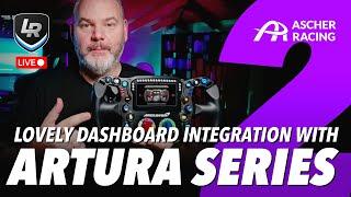 Ascher Racing Artura Series + Lovely Dashboard Integration - Everything you need to know!