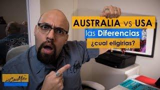 ¿vivir en AUSTRALIA o ESTADOS UNIDOS; Cual elegir??