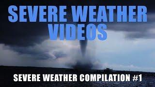 Severe Weather Compilation #1