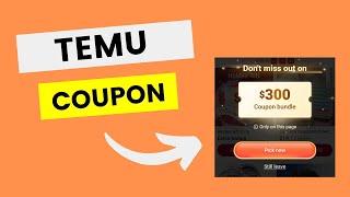 How to Get TEMU Coupon Code | Temu $100 - $200  Bundle Discount Promo