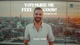 Benjamin Theodore - You Make Me Feel Good! (through the pain)