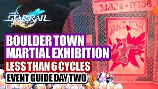 Boulder Town Martial Exhibition Event Guide Day 2 | 6 Cycles By Trial Characters | Honkai Star Rail