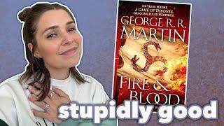 Fire & Blood: Better than it has any right to be