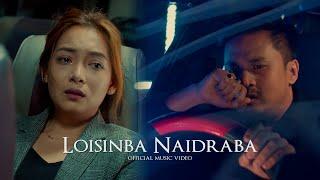 LOISINBA NAIDRABA | ARABA & PANTHOI | AMARJEET LOUREMBAM | RONI YUMKHAM | OFFICIAL MUSIC VIDEO 2023