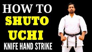 HOW TO SHUTO UCHI ( KNIFE HAND STRIKE ) SHOTOKAN KARATE  #shutouchi #karate #karatetraining