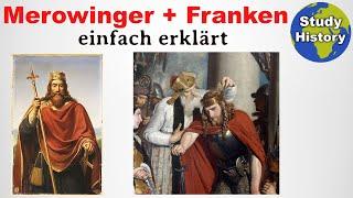 Der Beginn des Mittelalters I Franken und Merowinger einfach erklärt