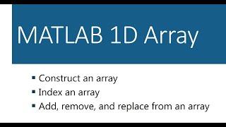 MATLAB 1D Array