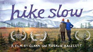 Hike Slow: A Film By Clara and Rosalie Haizlett