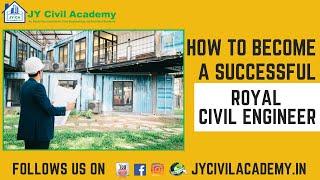 How to become a successful Royal Civil Engineer