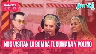 NOS VISITAN LA BOMBA TUCUMANA Y POLINO | ANGEL RESPONDE 20/9