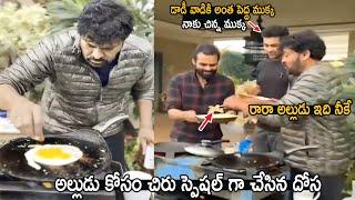 Megastar Chiranjeevi Making Special Dosa For Sai Dharam | Varun Tej | Ram Charan | Cinema Culture