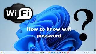 How to know wifi password on pc / laptop . #windows11 #windows10 #wifi