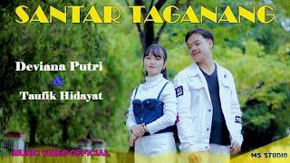 Santar Taganang * DEVIANA PUTRI & TAUFIK HIDAYAT * M/V Official New Song Dayak