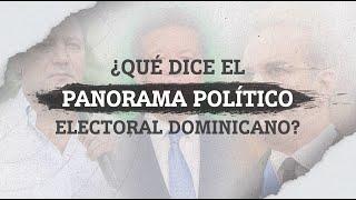 Panorama Político Electoral Dominicano | Esfera Global con Marjorie Félix